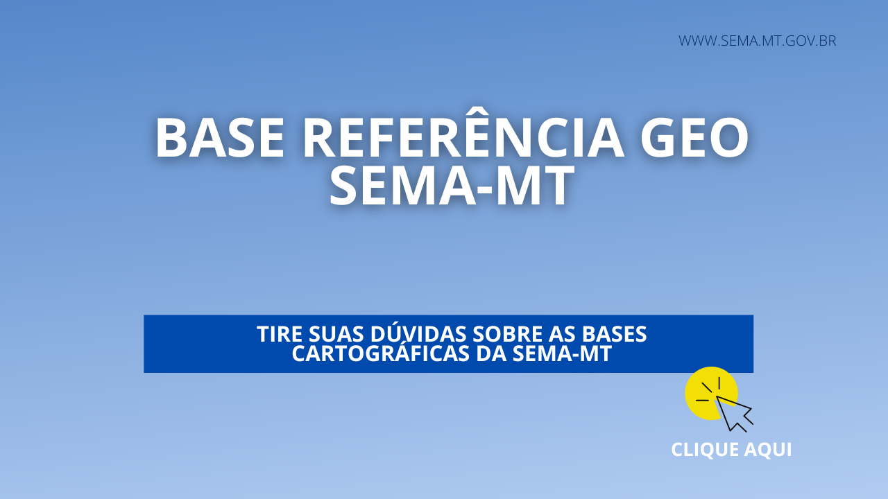 Saiba mais sobre a Base de Referência Geo (BRG) da Sema