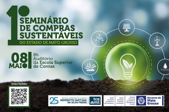 Governo do Estado de Mato Grosso realiza seminário inédito sobre aquisições sustentáveis
