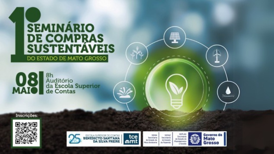 Governo do Estado de Mato Grosso realiza seminário inédito sobre aquisições sustentáveis